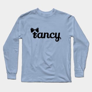 Make this your fancy shirt Long Sleeve T-Shirt